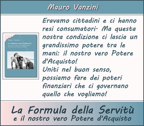 Mauro Vanzini - La Formula della Servitù e il nostro vero Potere d'Acquisto